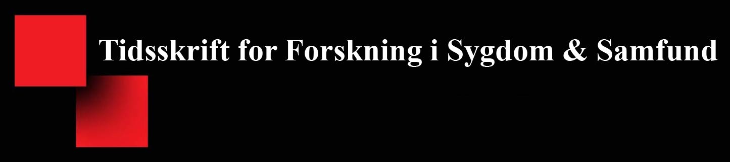Tidsskrift for Forskning i Sygdom og Samfund